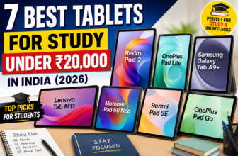 7 Best Tablets for Study Under ₹20,000 in India (2026)